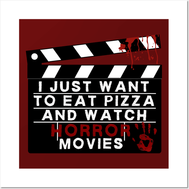 I just want to eat pizza and watch horror movies Wall Art by Dr.Bear